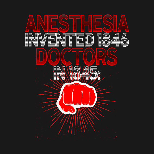 anesthesia doctor anesthesiologist medicine by Monstershirts