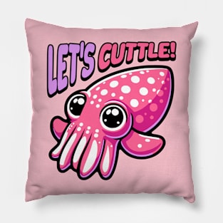 Let's Cuttle! Cute Cuttle Fish Pun Pillow