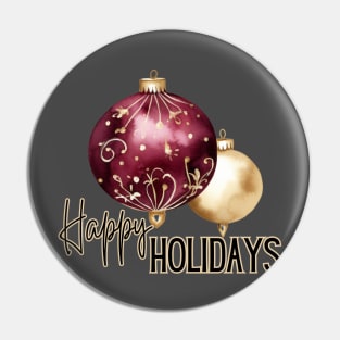 Two Christmas Ornaments in Gold and Burgundy with Happy Holidays Script Pin