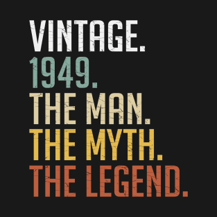 Men's 75 Years Old Vintage 1949 The Man The Myth The Legend 75th Birthday T-Shirt