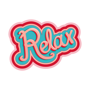 Relax a while! T-Shirt