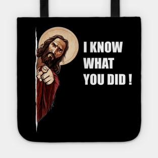 Jesus Meme ! I know what you did ! Tote