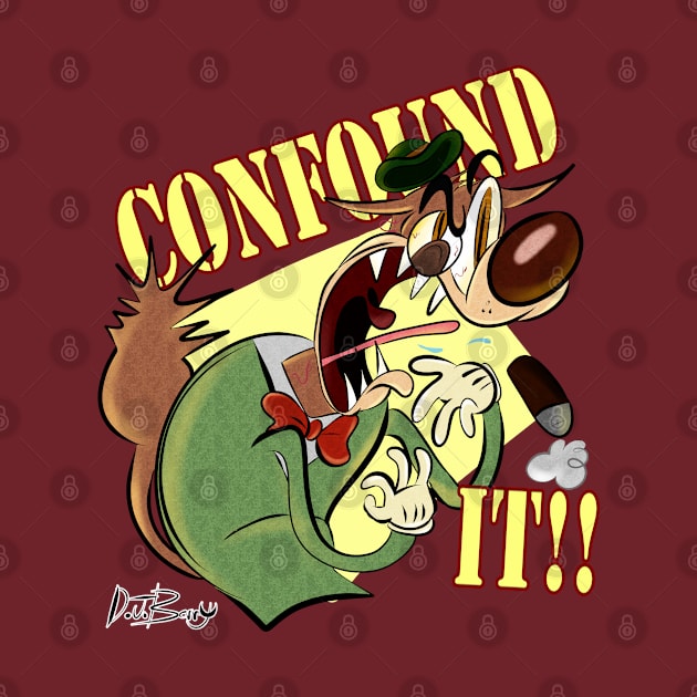 CONFOUND IT!! by D.J. Berry