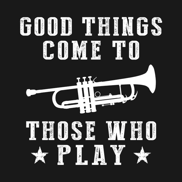 Trumpet Your Way to Success: Good Things Come to Those Who Trumpet! by MKGift