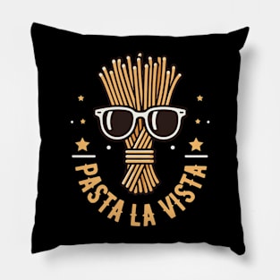 Pasta La Vista | Cool Pasta with Sunglasses | Hasta La Vista | Cute Food Puns Pillow