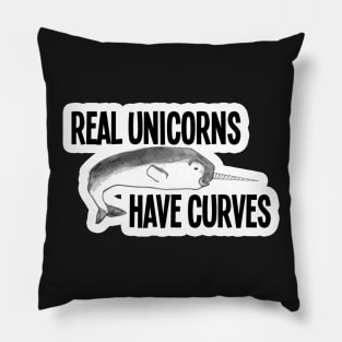 Real Unicorns have curves Pillow