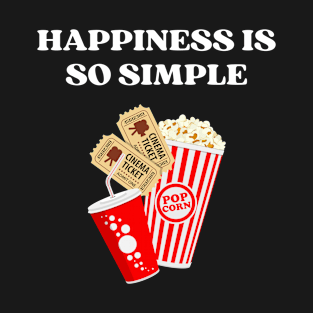 HAPPINESS IS SO SIMPLE T-Shirt