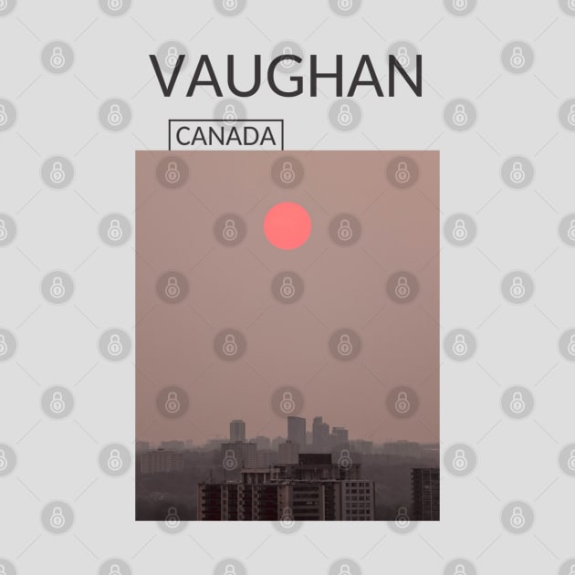 Vaughan Ontario Canada Souvenir Present Gift for Canadian T-shirt Apparel Mug Notebook Tote Pillow Sticker Magnet by Mr. Travel Joy