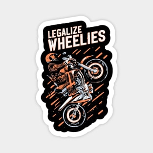 legalize wheelies Magnet