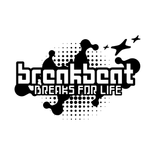 BREAKBEAT  - Breaks For Life Y2K (Black) T-Shirt