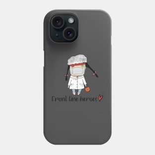 The nurses are our front line heroes, rugdoll as a nurse Phone Case