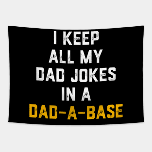 I Keep All My Dad Jokes In A Dad-a-base Vintage Tapestry