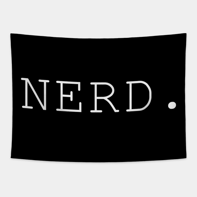 NERD. Tapestry by BarbaraShirts