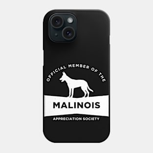 Belgian Malinois Appreciation Society Phone Case