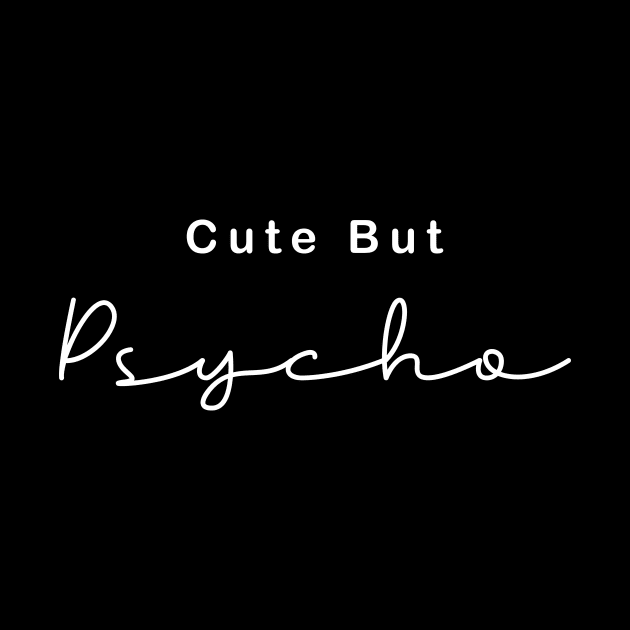 Cute but Psycho by Almytee