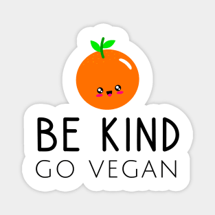 Be kind go vegan Magnet