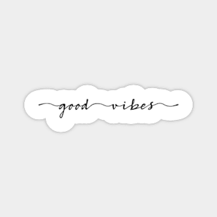 good vibes Magnet