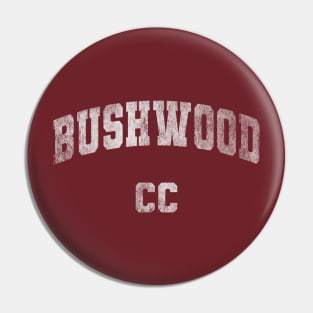 Bushwood CC Pin