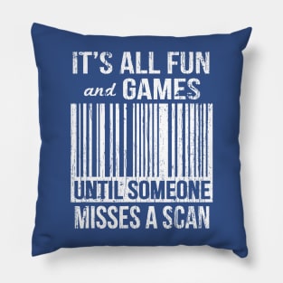 It`s All Fun And Games Until Someone Mises A Scan Pillow