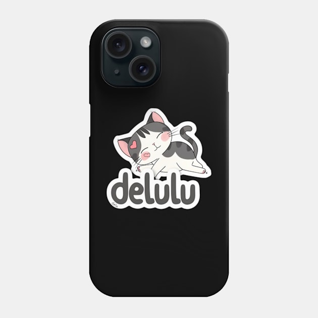 Delulu Cat Phone Case by MaystarUniverse