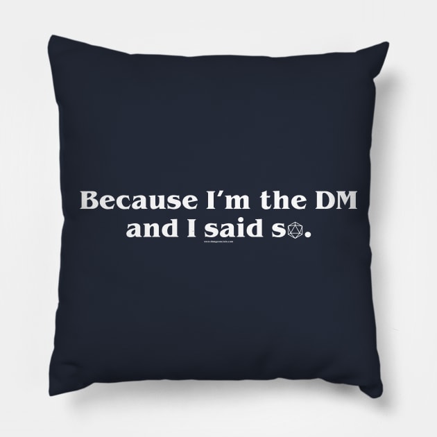I'm the DM Pillow by DungeonCrate