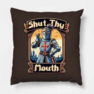 Shut Thy Mouth! Pillow