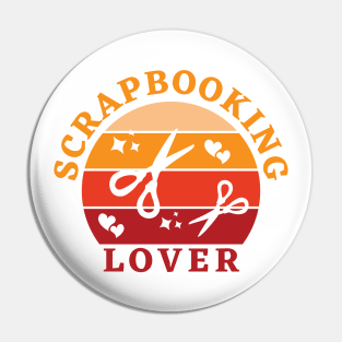 Scrapbooking Lover Pin