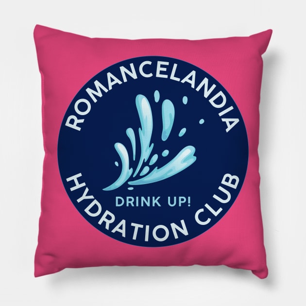 Romancelandia Hydration Club Pillow by Hoydens R Us