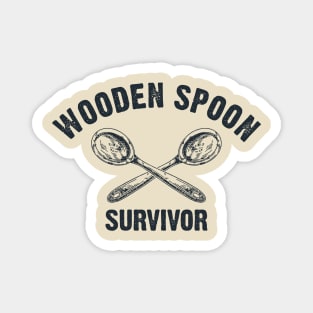 wooden spoon survivor Magnet