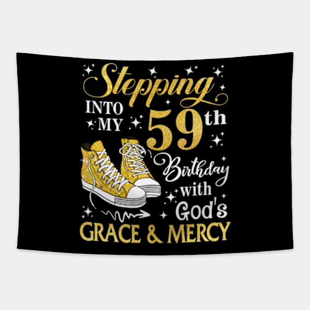 Stepping Into My 59th Birthday With God's Grace & Mercy Bday Tapestry by MaxACarter