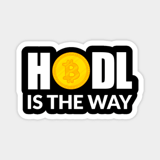 HODL IS THE WAY - Bitcoin inspired Magnet