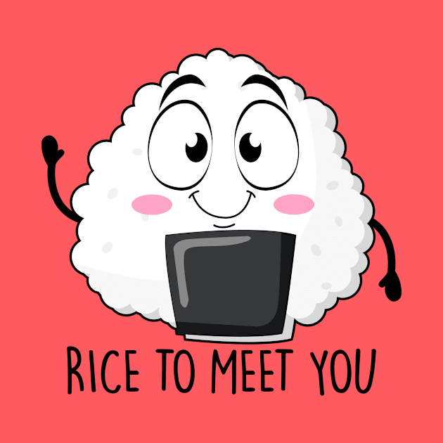 Rice to meet you by NotSoGoodStudio