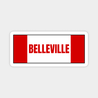 Belleville City in Canadian Flag Colors Magnet