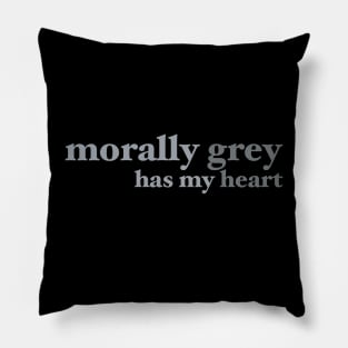 Morally Grey Has My Heart Bookish Design Pillow