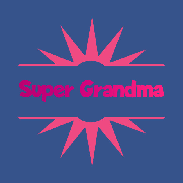 Discover Super grandma - pink on black - Grandma - T-Shirt