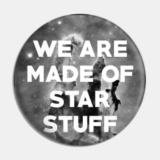 Made of Starstuff Pin