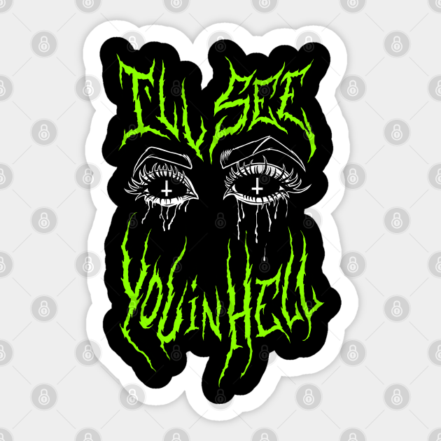 I Ll See You In Hell Grunge Devil Eyes Goth Metal Neon Green Aesthetic Grunge Aesthetic Aufkleber Teepublic De