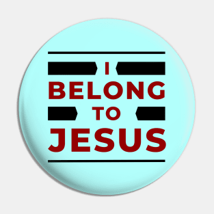 I Belong To Jesus | Christian Pin