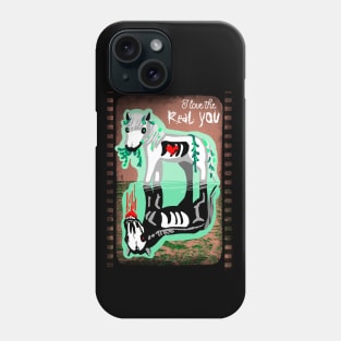 Kelpies: I love the real you White Horse Phone Case