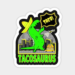 TACOSAURUS | FUNNY TACOS GIFTS FOR CINCO DE MAYO Magnet