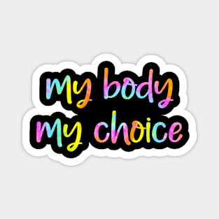 Pro choice. Magnet