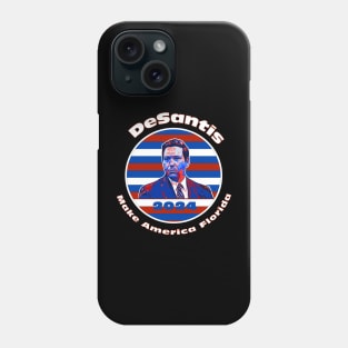 DeSantis 2024 Make America Florida Phone Case