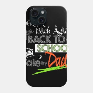 Back To School by DAD T-Shirt Phone Case