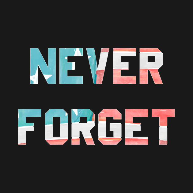 Disover Never Forget - Never Forget - T-Shirt