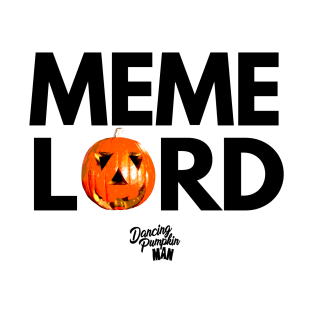 Meme Lord T-Shirt