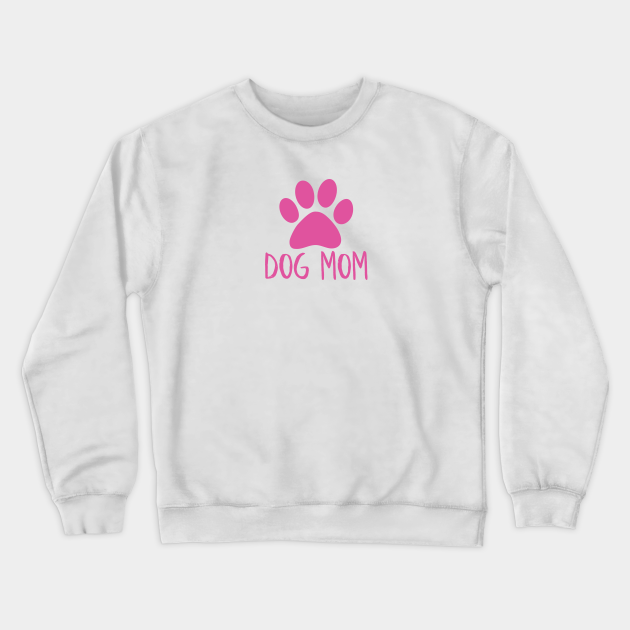 dog mom crewneck sweatshirt