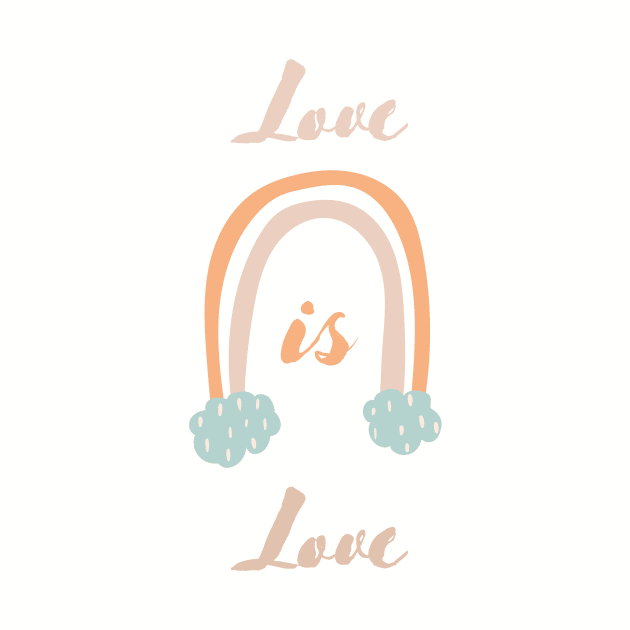 Love is Love, Equality, Human Rights, Women Rights, Pride by The Mellow Cats Studio