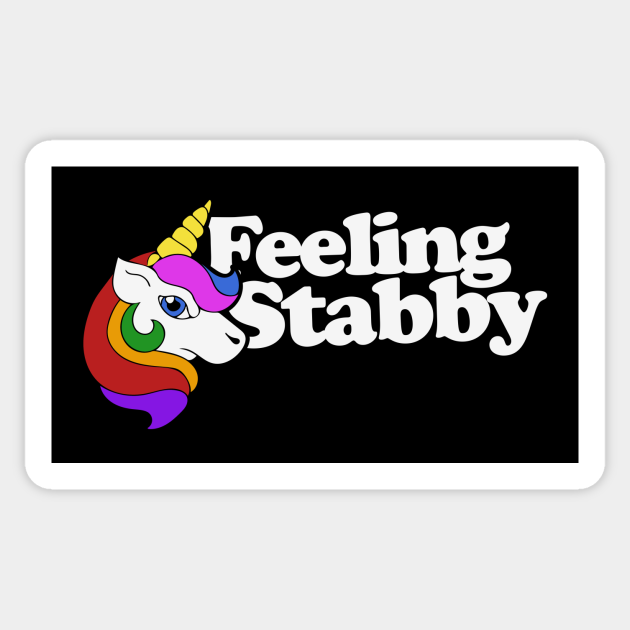 Feeling Stabby Unicorn - Unicorn - Sticker