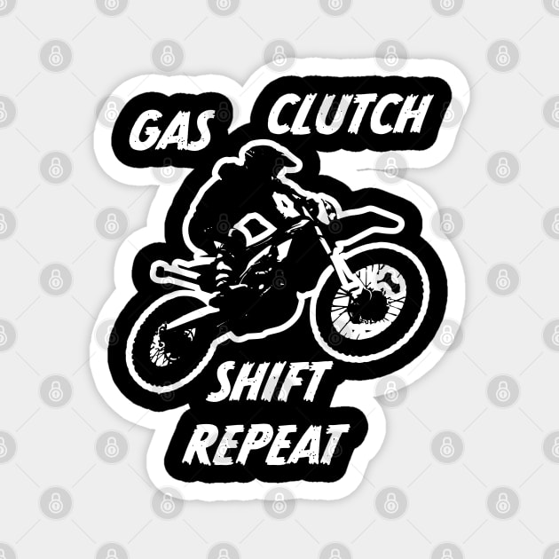 Dirt Biking - Gas Clutch Shift Repeat Magnet by Kudostees