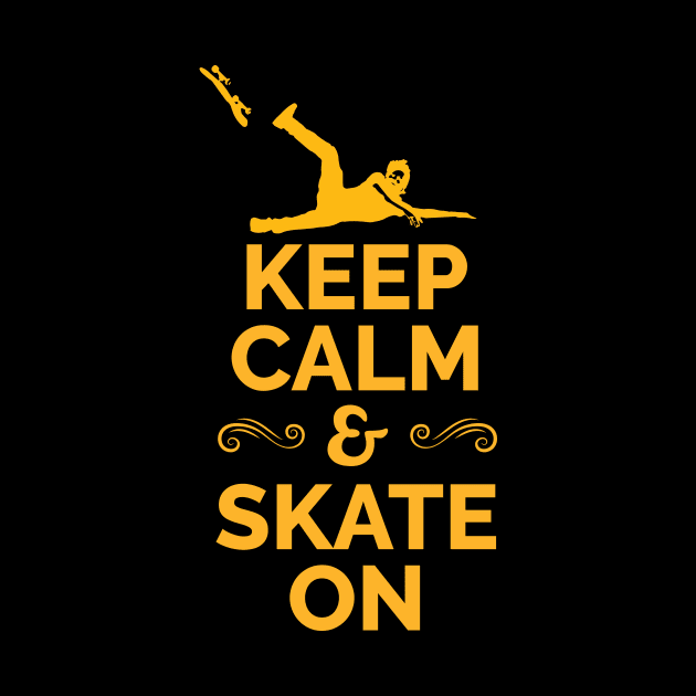 Keep Calm and Skate on by KOMPLO